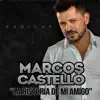 La Historia de Mi Amigo - Single album lyrics, reviews, download