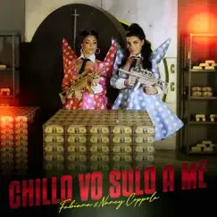 Chillo vo sulo a me (feat. Nancy Coppola) Song Lyrics