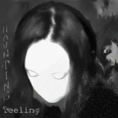 Haunting Feeling Song Lyrics