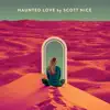 Haunted Love - Single album lyrics, reviews, download