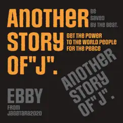 ANOTHER STORY OF“J” by EBBY FROM JAGATARA2020 album reviews, ratings, credits