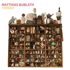 Things (feat. Torsten Goods & Tim Lefebvre) - Single by Matthias Bublath album reviews, ratings, credits