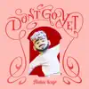 Don't Go Yet (Remix) song lyrics