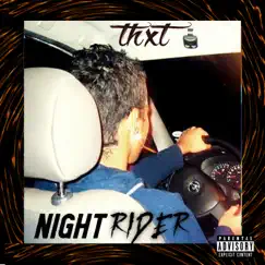 Night Rider - Single by Thxt album reviews, ratings, credits