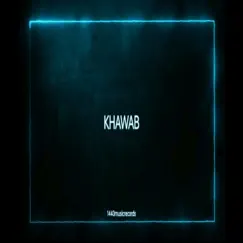 Khwab (feat. MAFIA & AZEEZ) - Single by 1440Music album reviews, ratings, credits