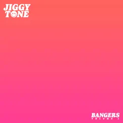 Bangers (Volume 1) - EP by Jiggy Tone album reviews, ratings, credits