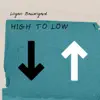 High to Low - Single album lyrics, reviews, download