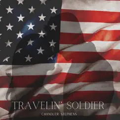 Travelin' soldier - Single by Chandler Stephens album reviews, ratings, credits