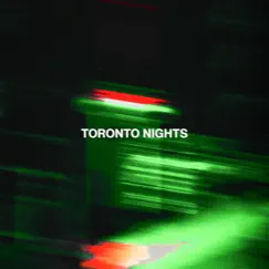 Toronto Nights Song Lyrics