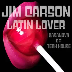 Latin Lover - Casanova of Tech House (Extended Instrumental Mix) Song Lyrics