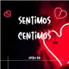 Sentimos Centimos - Single album lyrics, reviews, download