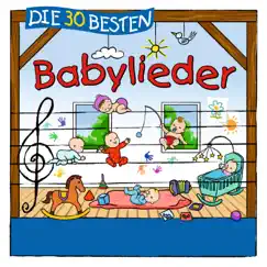 Die 30 besten Babylieder by Simone Sommerland, Karsten Glück & Die Kita-Frösche album reviews, ratings, credits