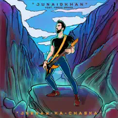 Jeenay Ka Chaska (feat. Anas Alam Khan & Faraz Anwar & Kami Paul) - Single by Junaid Khan album reviews, ratings, credits