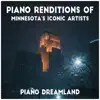 Piano Renditions of Minnesota's Iconic Artists album lyrics, reviews, download