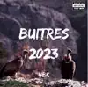 Buitres 2023 - Hbk - Single album lyrics, reviews, download
