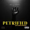 Petrified - Single album lyrics, reviews, download