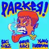 PARKER! (feat. Ag sixteen) - Single album lyrics, reviews, download