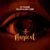 Magical (feat. IMO CABIR & SOJAY) - Single album lyrics, reviews, download