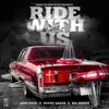 Ride With Us (feat. Phyre Garza & Ric Meeks) - Single album lyrics, reviews, download