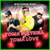 Rave Toma Solteira vs Toma Love - Single album lyrics, reviews, download