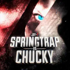 Springtrap vs. Chucky - Single by Jay-F album reviews, ratings, credits