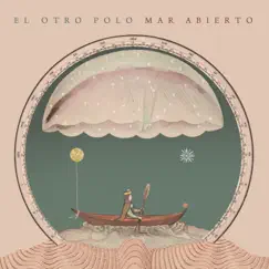Mar Abierto by El Otro Polo album reviews, ratings, credits