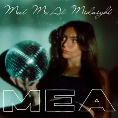 Meet Me at Midnight - Single by Mea album reviews, ratings, credits