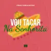 Vou Tacar na Senhorita (feat. MC ZUKA) - Single album lyrics, reviews, download