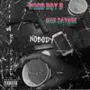 Nobody (feat. Mar Savage, Kay Dee & Cfl Red) - Single album lyrics, reviews, download