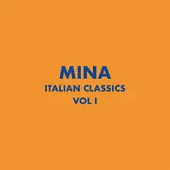 Italian Classics: Mina, Vol. 1 by Mina album reviews, ratings, credits