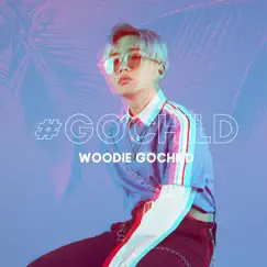 #Gochild by Woodie Gochild album reviews, ratings, credits