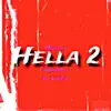 Hella 2 (feat. B-Eazy) [Remix] - Single album lyrics, reviews, download