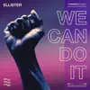 We Can Do It - Single album lyrics, reviews, download