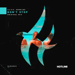 Don't Stop - Single by N.E.O.N & Monblube album reviews, ratings, credits