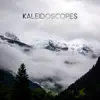 Kaleidoscopes - Single album lyrics, reviews, download