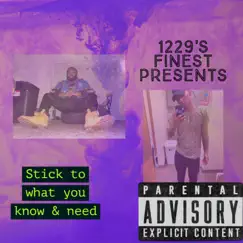 Stick to What you know & need (feat. The Profittt) - Single by 1229's Finest album reviews, ratings, credits