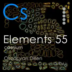 Elements 55: Caesium by Oscar Van Dillen album reviews, ratings, credits