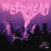 Weedhead - Single album lyrics, reviews, download