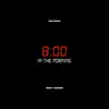 8 in the Morning (feat. Ricky Banks) - Single album lyrics, reviews, download