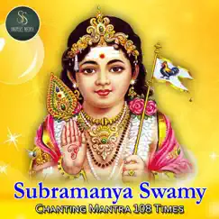 Subramanya Swamy Mantra 108 Times by Rachitha Kumari & Sudheer Garapati album reviews, ratings, credits