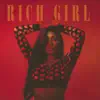 Rich Girl - Single album lyrics, reviews, download