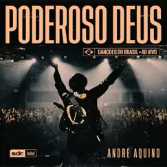 Poderoso Deus (Ao Vivo) Song Lyrics