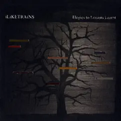 Elegies to Lessons Learnt by I Like Trains album reviews, ratings, credits