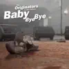Baby Bye Bye - Single album lyrics, reviews, download