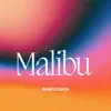 Malibu - Single album lyrics, reviews, download