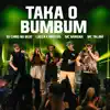 Taka o Bumbum (feat. MC Morena) - Single album lyrics, reviews, download