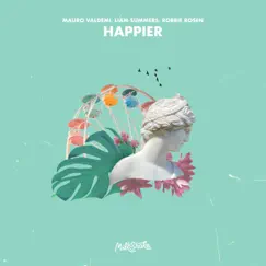 Happier - Single by Mauro Valdemi, Liam & Robbie Rosen album reviews, ratings, credits
