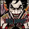 Big Joker - Single album lyrics, reviews, download