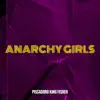 Anarchy Girls - Single album lyrics, reviews, download