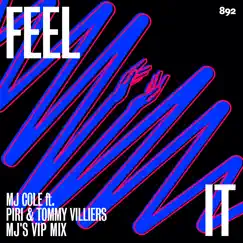Feel It (VIP Mix) [feat. piri & Tommy Villiers] - Single by MJ Cole album reviews, ratings, credits
